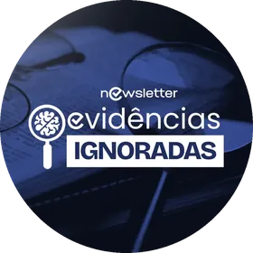 Capa da newsletter Evid&ecirc;ncias Ignoradas